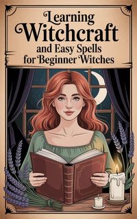 Produktbild: Learning Witchcraft and Easy Spells for Beginner Witches