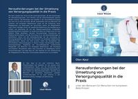 Produktbild: Herausforderungen bei der Umsetzung von Versorgungsqualit&auml;t in die Praxis