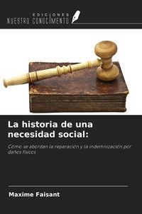 Produktbild: La historia de una necesidad social: