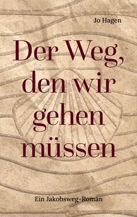 Produktbild: Der Weg, den wir gehen m&uuml;ssen