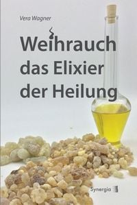 Bild vom Artikel Weihrauch das Elixier der Heilung vom Autor Vera Wagner