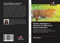 Produktbild: Esame biologico e forense di articoli di fauna selvatica