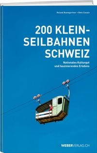 Produktbild: 200 Kleinseilbahnen Schweiz