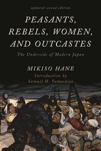 Produktbild: Hane, M: Peasants, Rebels, Women, and Outcastes