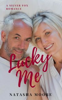 Produktbild: Lucky Me (Silver Fox Romance, #3)