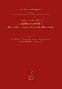 Produktbild: L&rsquo;auteur dans ses livres: autorit&eacute; et mat&eacute;rialit&eacute; dans les litt&eacute;ratures romanes du Moyen &Acirc;ge