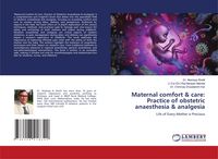 Produktbild: Maternal comfort & care: Practice of obstetric anaesthesia & analgesia