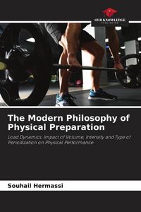 Produktbild: The Modern Philosophy of Physical Preparation