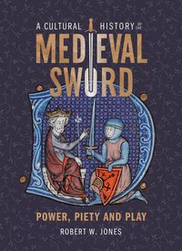 Produktbild: A Cultural History of the Medieval Sword