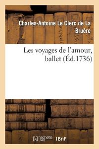 Produktbild: Les voyages de l'amour, ballet