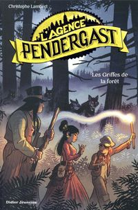 Produktbild: L'agence Pendergast. Les griffes de la for&ecirc;t