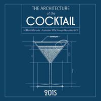 Produktbild: The Architecture of the Cocktail 2015: 16-Month Calendar September 2014 Through December 2015