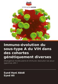 Produktbild: Immuno-&eacute;volution du sous-type A du VIH dans des cohortes g&eacute;n&eacute;tiquement diverses