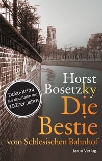 Produktbild: Die Bestie vom Schlesischen Bahnhof