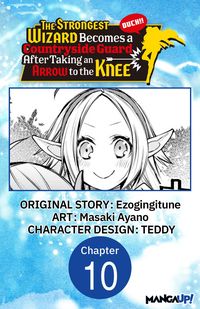 Produktbild: The Strongest Wizard Becomes a Countryside Guard After Taking an Arrow to the Knee #010