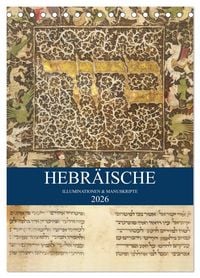 Produktbild: Hebr&auml;ische Illuminationen und Manuskripte (Tischkalender 2026 DIN A5 hoch), CALVENDO Monatskalender