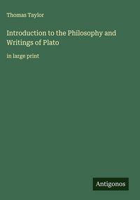 Produktbild: Introduction to the Philosophy and Writings of Plato