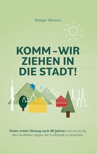 Produktbild: KOMM - Wir ziehen in die Stadt