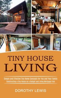 Bild vom Artikel Tiny House Living vom Autor Dorothy Lewis