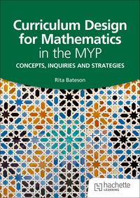 Produktbild: Curriculum Design for Mathematics in the MYP