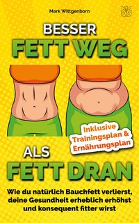 Produktbild: Besser Fett weg als Fett dran