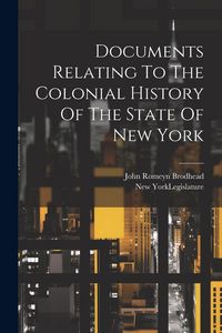 Produktbild: Documents Relating To The Colonial History Of The State Of New York