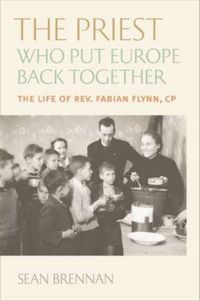 Produktbild: The Priest Who Put Europe Back Together