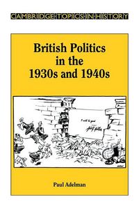 Produktbild: British Politics in the 1930s and 1940s