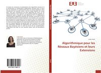 Produktbild: Algorithmique pour les R&eacute;seaux Bay&eacute;siens et leurs Extensions