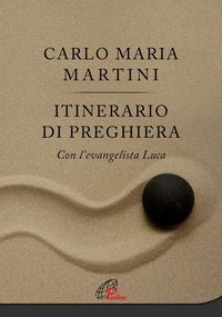 Produktbild: Itinerario di preghiera. Con l'evangelista Luca