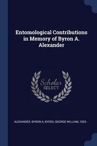 Produktbild: Entomological Contributions in Memory of Byron A. Alexander