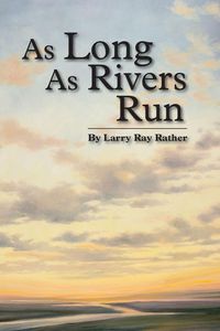 Produktbild: As Long As Rivers Run