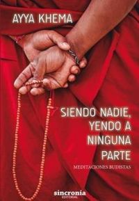 Produktbild: Siendo nadie, yendo a ninguna parte : meditaciones budistas