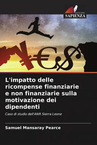 Produktbild: L'impatto delle ricompense finanziarie e non finanziarie sulla motivazione dei dipendenti