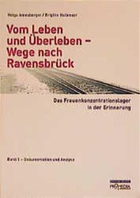 Bild vom Artikel Vom Leben und Überleben - Wege nach Ravensbrück 1 vom Autor Helga Amesberger