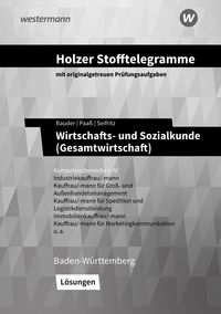 Produktbild: Holzer Stofftelegramme Baden-W&uuml;rttemberg &ndash; Wirtschafts- und Sozialkunde (Gesamtwirtschaft)