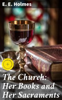 Produktbild: The Church: Her Books and Her Sacraments