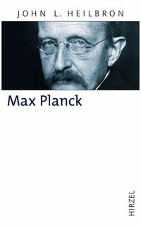 Bild vom Artikel Max Planck vom Autor John L. Heilbron