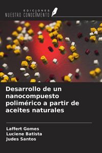 Produktbild: Desarrollo de un nanocompuesto polim&eacute;rico a partir de aceites naturales