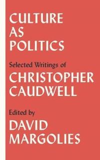 Produktbild: Caudwell, C: Culture as Politics