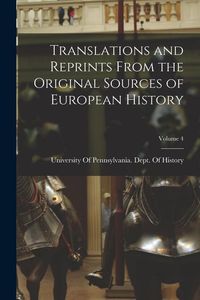 Produktbild: Translations and Reprints From the Original Sources of European History; Volume 4