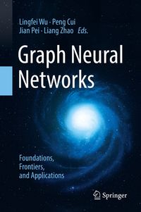 Produktbild: Graph Neural Networks: Foundations, Frontiers, and Applications