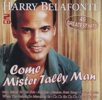 Produktbild: Come Mister Tally Man-46 Greatest Hits