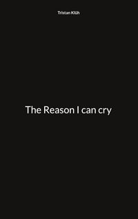 Produktbild: The Reason I can cry