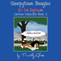 Produktbild: Sleepytown Beagles In the Doghouse: Cartoon Collection Book 2