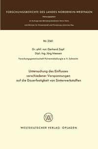 Produktbild: Untersuchung des Einflusses verschiedener Vorspannungen auf die Dauerfestigkeit von Sinterwerkstoffen