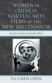 Produktbild: Women in Chinese Martial Arts Films of the New Millennium