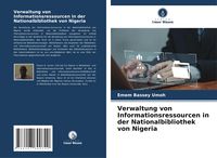 Produktbild: Verwaltung von Informationsressourcen in der Nationalbibliothek von Nigeria