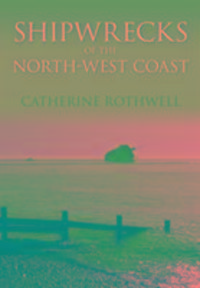Produktbild: Rothwell, C: Shipwrecks of the North-West Coast