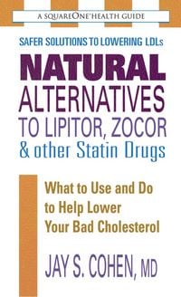 Produktbild: Natural Alternatives to Lipitor, Zocor & Other Statin Drugs